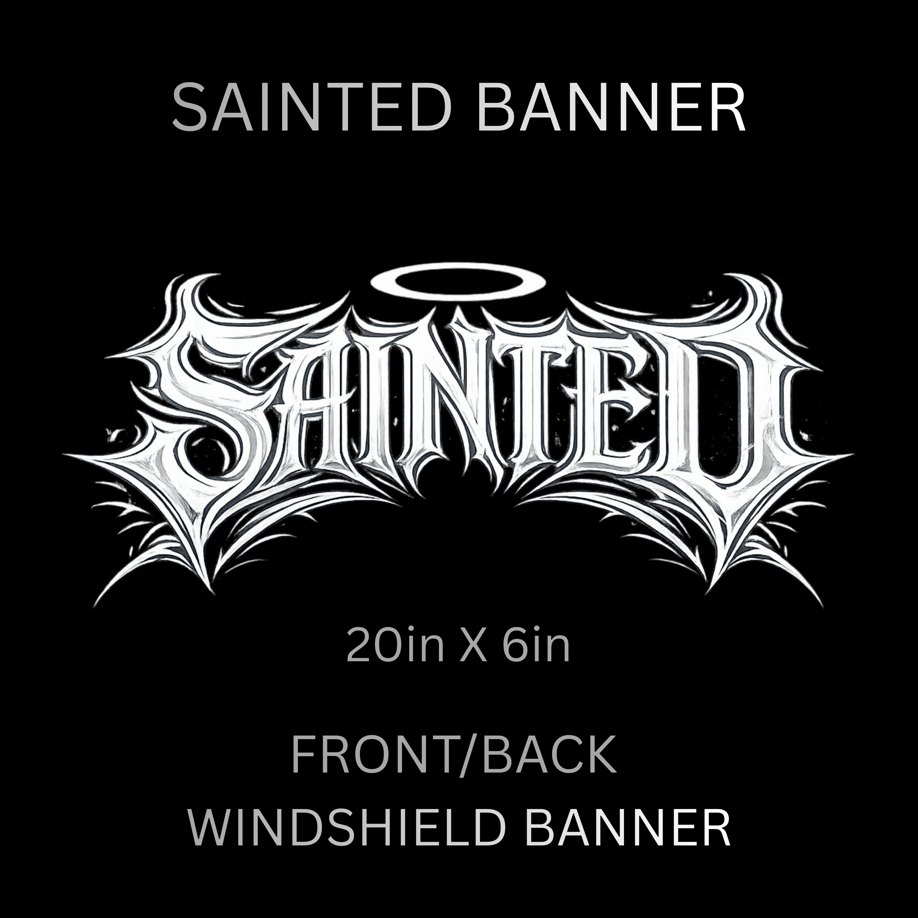 SAINTED WINSHIELD BANNER